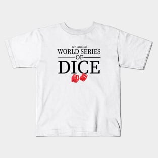 8th Annual World Series of Dice Kids T-Shirt